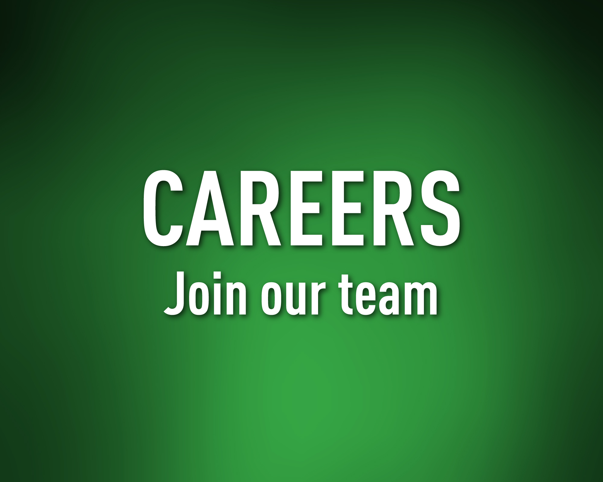 Careers. Join our team